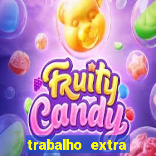 trabalho extra final de semana